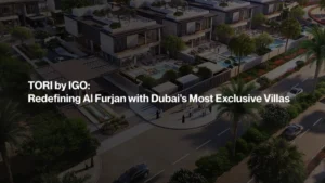 TORI by IGO: Where Al Furjan Meets Unprecedented Luxury